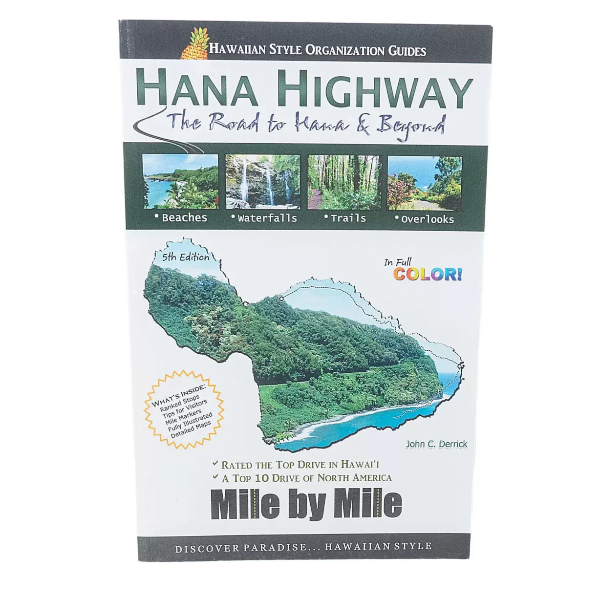 Hana Highway Mile by Mile: The Road to Hana and Beyond